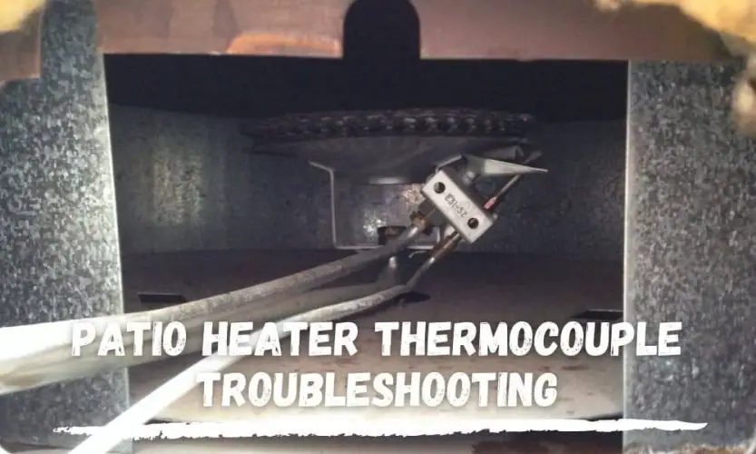 Patio Heater Thermocouple Troubleshooting